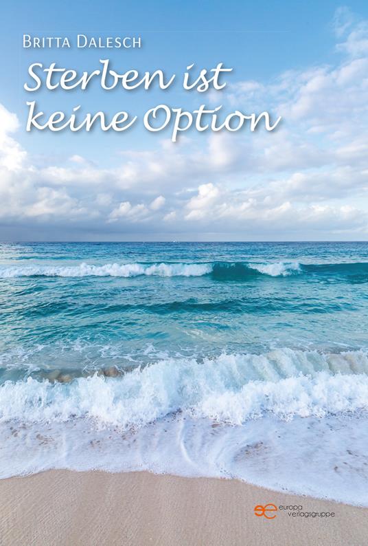 Sterben ist keine Option - Britta Dalesch - copertina