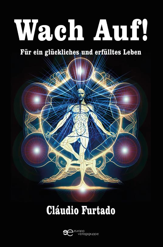 Wach Auf! Für ein glückliches und erfülltes Leben - Cláudio Furtado - copertina