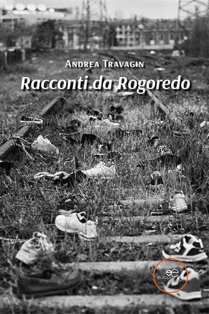 Racconti da Rogoredo - Andrea Travagin - copertina