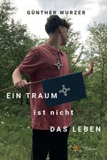 Ein Traum ist nicht das Leben