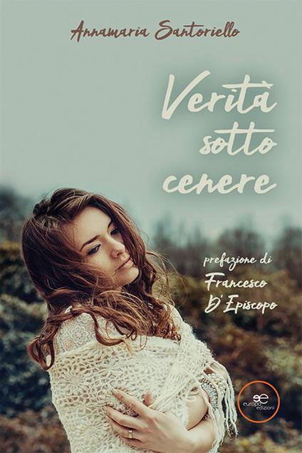 Verità sotto cenere - Annamaria Santoriello - copertina