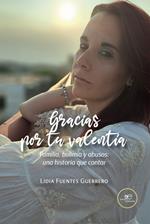 Gracias por tu valentía. Familia, bulimia y abusos: una historia que contar