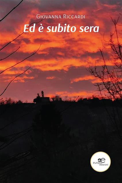 Ed è subito sera - Giovanna Riccardi - ebook