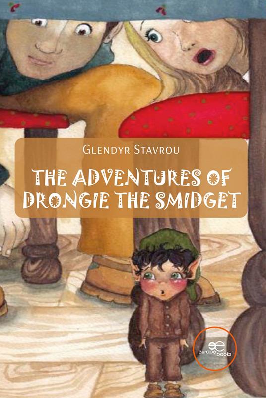 The adventures of drongie the smidget - Glendyr Stavrou - copertina