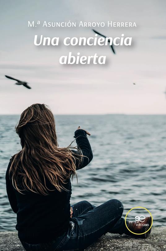 Una conciencia abierta - M.ª Asunción Arroyo Herrera - copertina