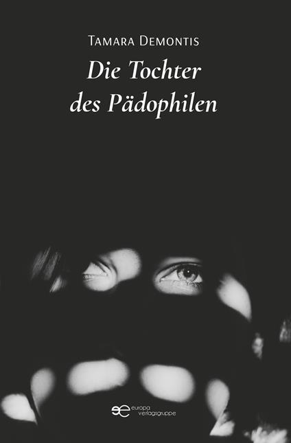 Die Tochter des Pädophilen - Tamara Demontis - copertina