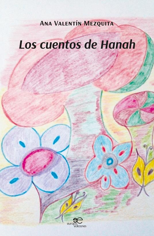 Los cuentos de Hanah - Ana Valentín Mezquita - copertina