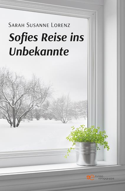 Sofies Reise ins Unbekannte - Sarah Susanne Lorenz - copertina