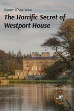 The horrific secret of Westport House