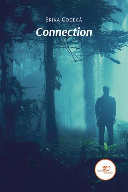 Connection - Erika Codecà - ebook