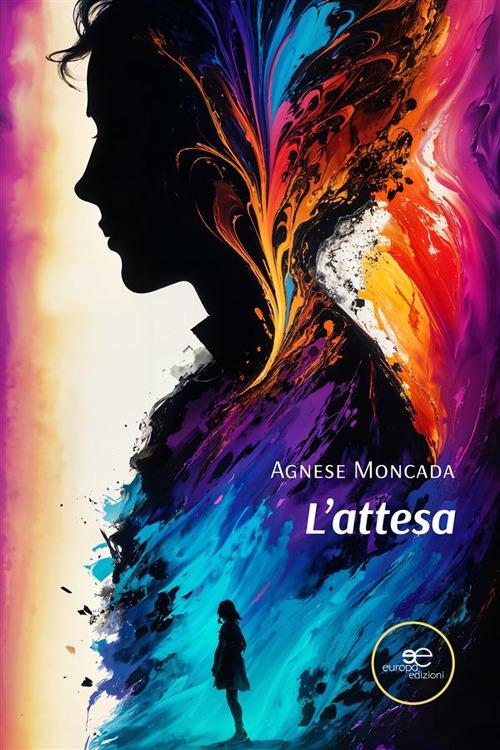 L’attesa - Agnese Moncada - ebook