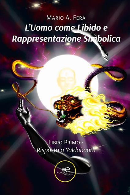 L' uomo come libido e rappresentazione simbolica. Vol. 1 - Mario Antonio Fera - ebook