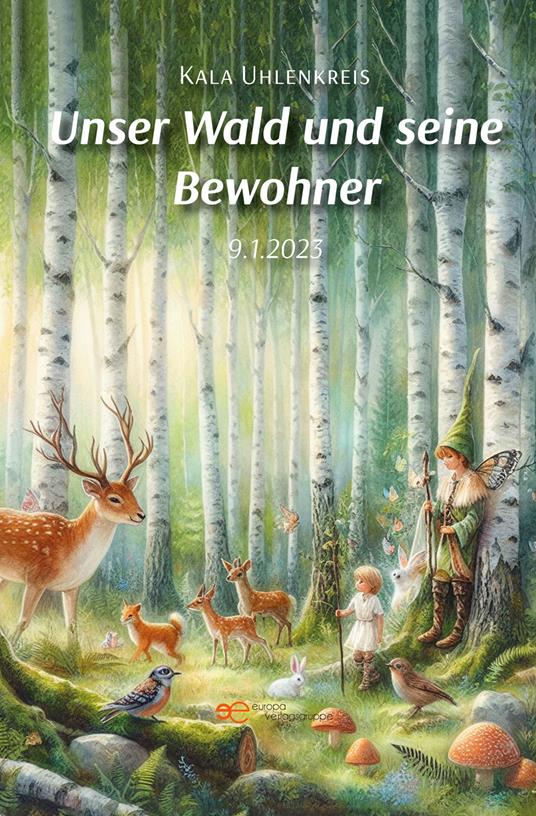 Unser Wald und seine Bewohner - Kala Uhlenkreis - copertina