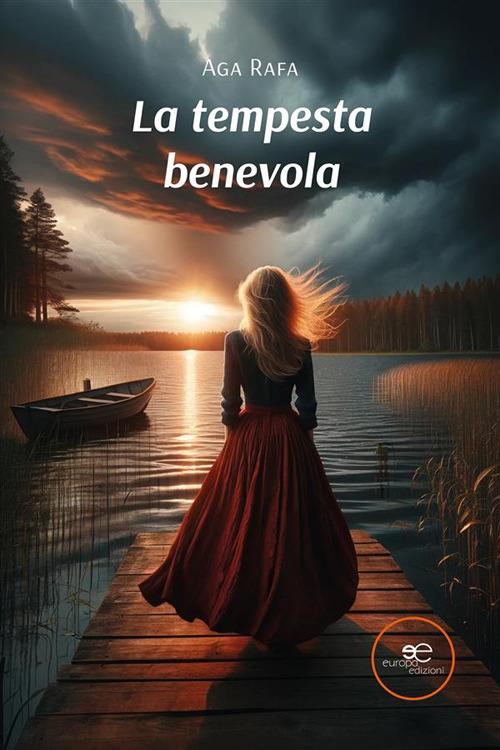 La tempesta benevola - Aga Rafa - ebook