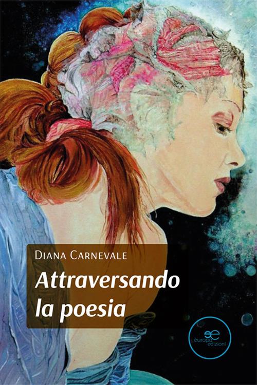 Attraversando la poesia - Diana Carnevale - copertina