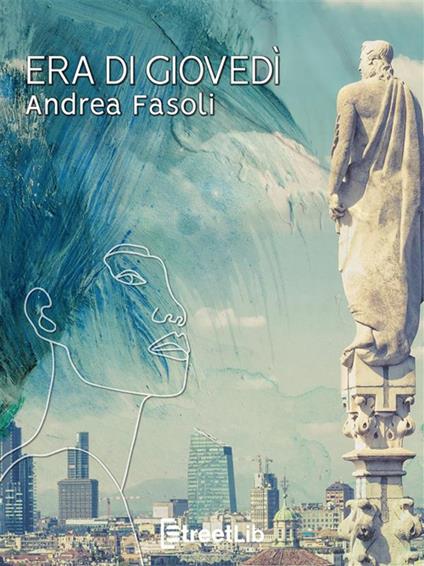 Era di giovedì - Andrea Fasoli - ebook