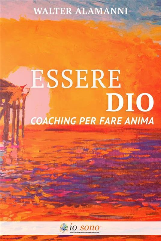 Essere Dio - Walter Alamanni - ebook