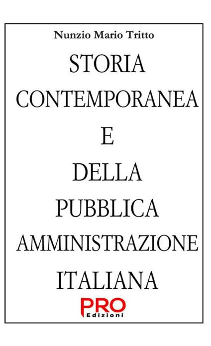 Storia contemporanea e della Pubblica Amministrazione italiana - Nunzio Mario Tritto - copertina