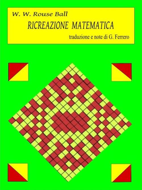 Ricreazione matematica - Ball, Walter William Rouse - Ebook - EPUB2 con  Adobe DRM | IBS