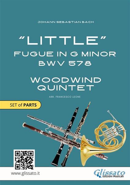 «Little» fugue in G minor BWV 578. Woodwind quintet. Score & parts. Partitura e parti - Johann Sebastian Bach - ebook