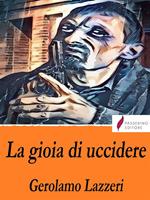 La gioia di uccidere