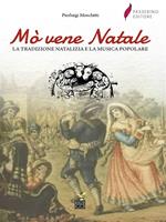 Mò vene Natale. La tradizione natalizia e la musica popolare