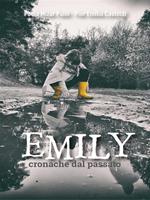 Emily. Cronache dal passato