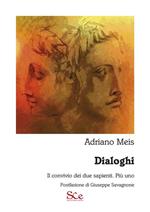 Dialoghi. Il convivio dei due sapienti. Più uno