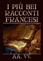 I più bei racconti francesi