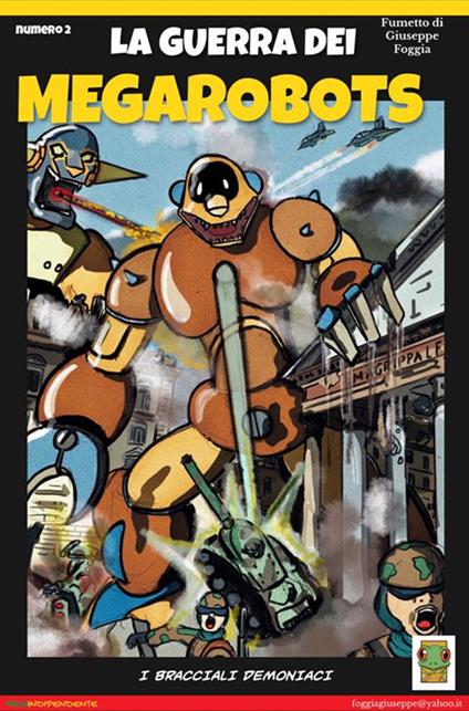 La guerra dei MegaRobots. Vol. 2 - Giuseppe Foggia - ebook