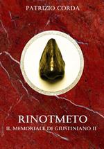 Rinotmeto. Il memoriale di Giustiniano II