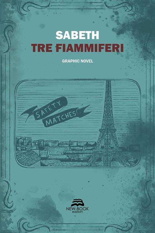 Tre fiammiferi - Sabeth - ebook