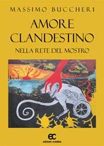 Amore clandestino nella rete del mostro