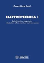 Elettrotecnica 1. Reti elettriche e magnetiche, introduzione alla conversione elettromeccanica