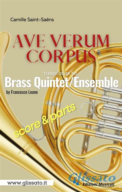 Ave Verum (Saint-Saëns). Brass Quintet/Ensemble. Score & parts. Partitura e parti - Camille Saint-Saëns - ebook