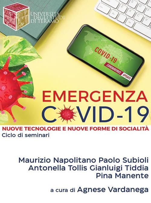 Emergenza Covid-19. Nuove tecnologie e nuove forme di socialità - Agnese Vardanega - ebook