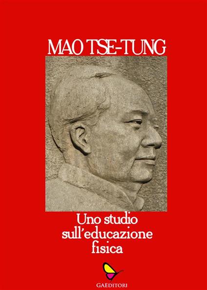 Uno studio sull'educazione fisica - Tse-tung Mao - ebook