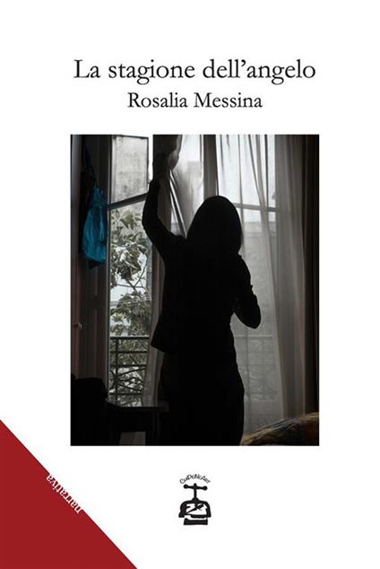 La stagione dell'angelo - Rosalia Messina - ebook