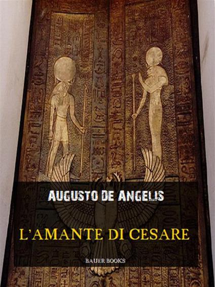 L' amante di Cesare - Augusto De Angelis - ebook