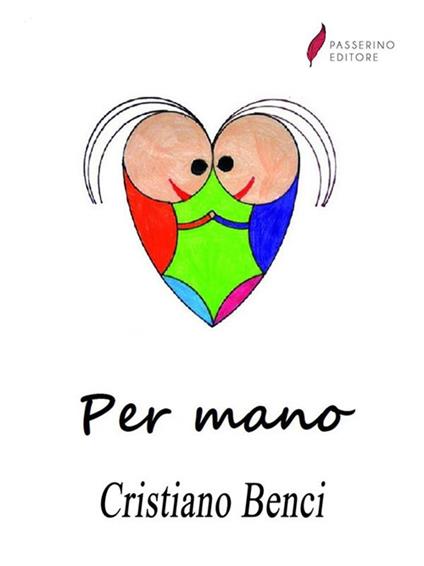 Per mano. Dal diario di Melissa. Primavera 2020 - Cristiano Benci - ebook