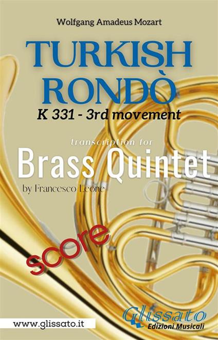 Turkish Rondò. Brass Quintet (score). Partitura - Wolfgang Amadeus Mozart - ebook