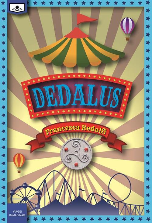 Dedalus - Francesca Redolfi,Roberta Martinetti,Alessio Gherardini - ebook