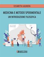 Medicina e metodo sperimentale. Un'introduzione filosofica