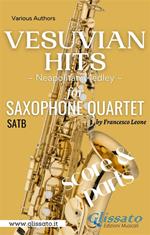 Vesuvian hits medley. Neapolitan medley. Sax quartet. Score. Partitura