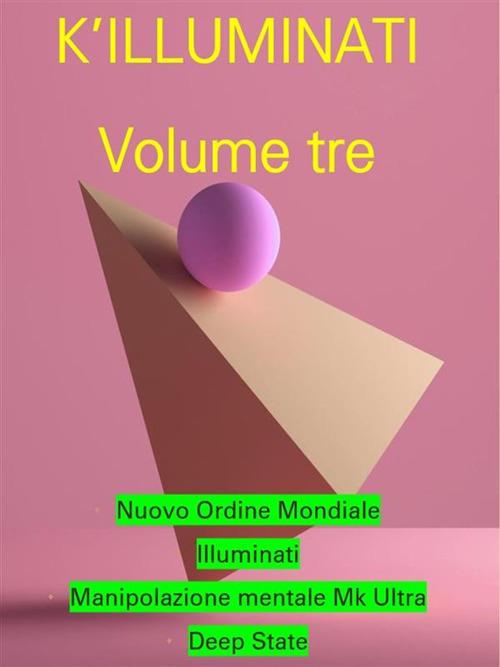 K'illuminati. Vol. 3 - A Co - ebook