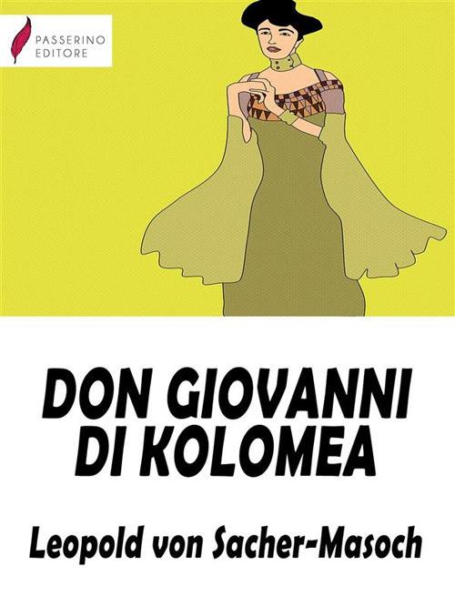 Don Giovanni di Kolomea - Leopold von Sacher-Masoch - ebook