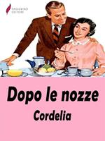 Dopo le nozze. Manuale di comportamento matrimoniale