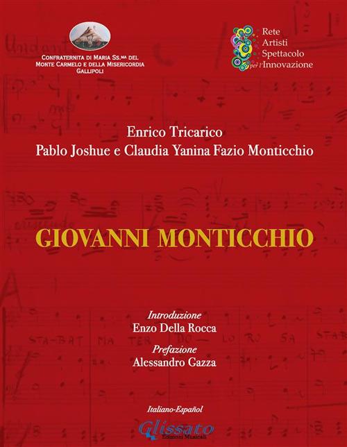 Giovanni Monticchio - II edizione - Enzo Della Rocca,Lucia Fiammata,Alessandro Gazza,Claudia Janina Fazio Monticchio - ebook