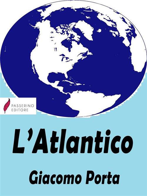 L' Atlantico - Giacomo Porta - ebook