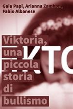 Viktoria, una piccola storia di bullismo